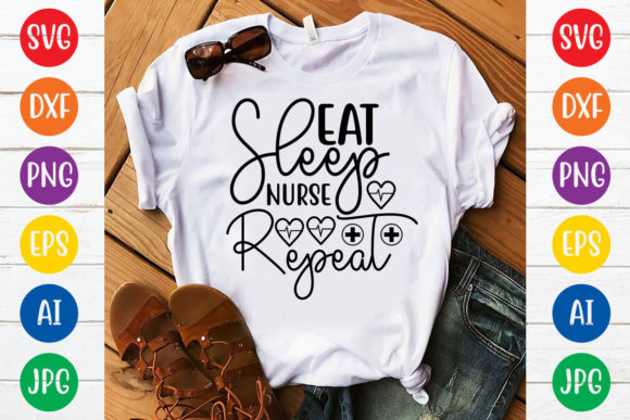 Eat Sleep Nurse Repeat Svg Design Graphics