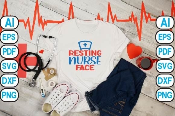 Nurse Resting Face Graphics for T-Shirt Designs