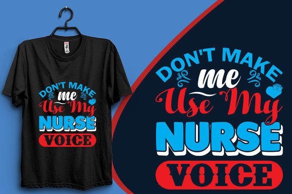 Nurse Voice T-Shirt Design: Graphics for Real Projects