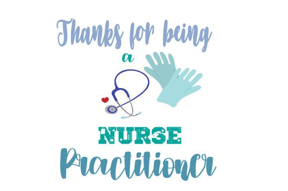 Thanks for Being a Nurse Practitioner Crafts