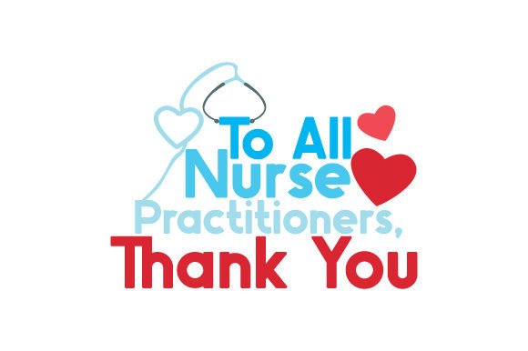 To All Nurse Practitioners, Thank You