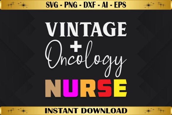 Vintage Oncology Nurse Graphics for T-Shirt Designs